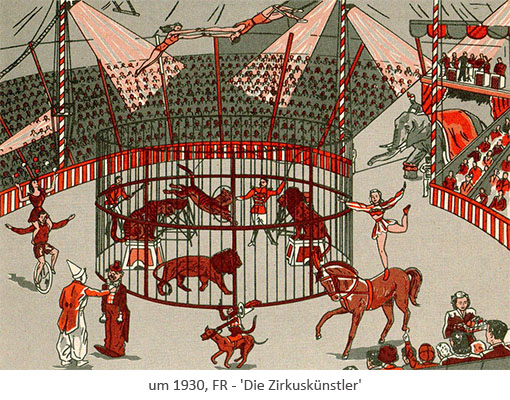 Farblitho: verschiedene Zirkuskünstler in der Manege ~1930, FR