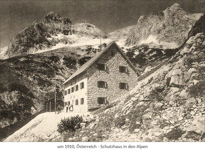 sw Foto: Schutzhaus in den Alpen ~1910, Österreich